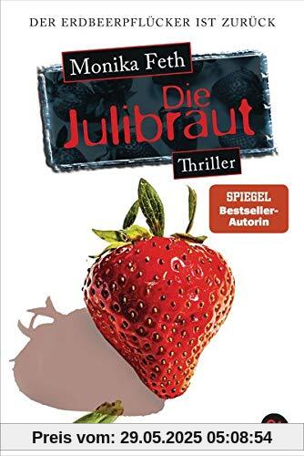 Die Julibraut (Die Erdbeerpflücker-Reihe, Band 8)