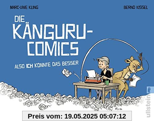 Die Känguru-Comics: Also ICH könnte das besser: Vom Autor der Känguru-Chroniken (8)