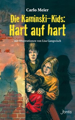 Die Kaminski-Kids: Hart auf hart von fontis - Brunnen Basel
