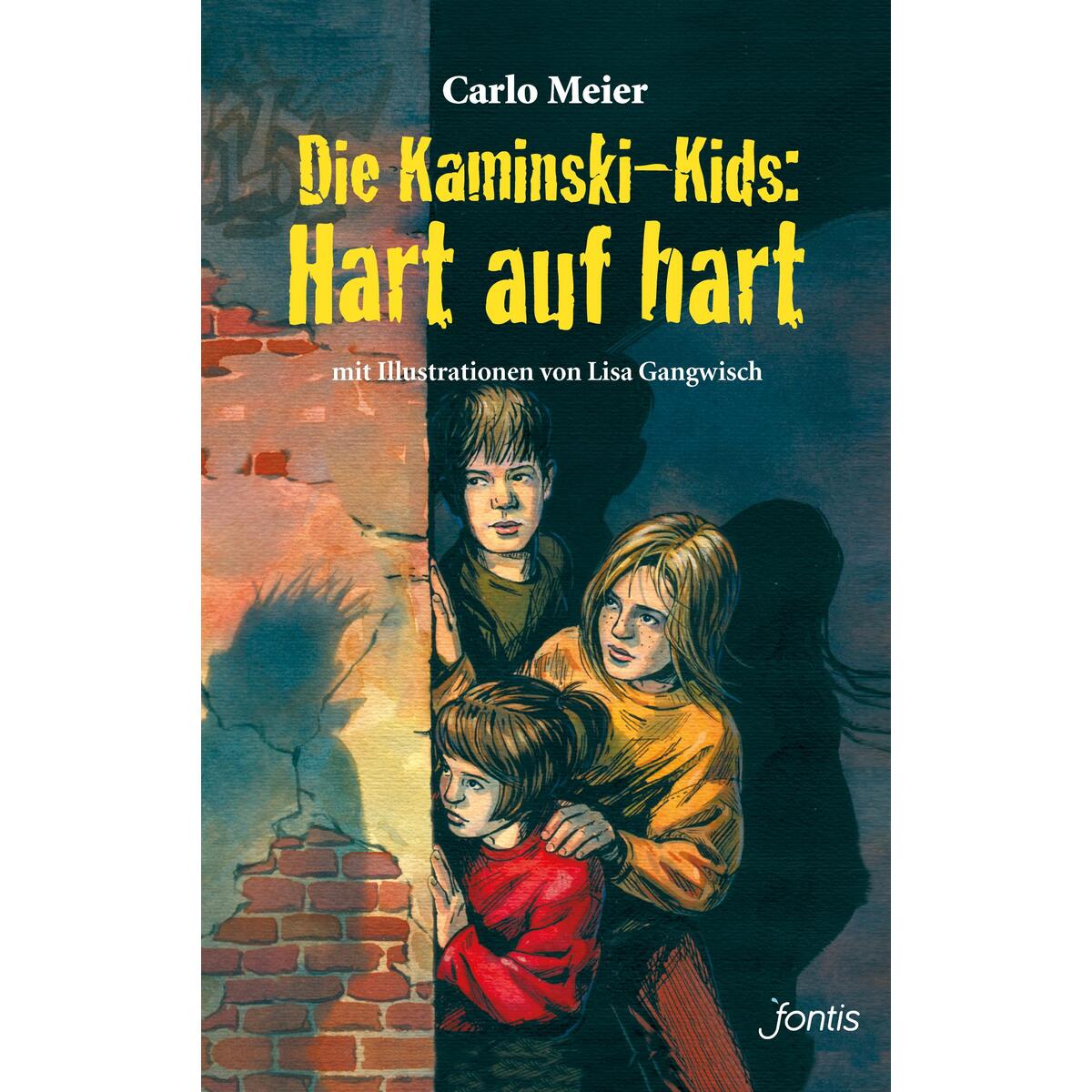 Die Kaminski-Kids: Hart auf hart von fontis