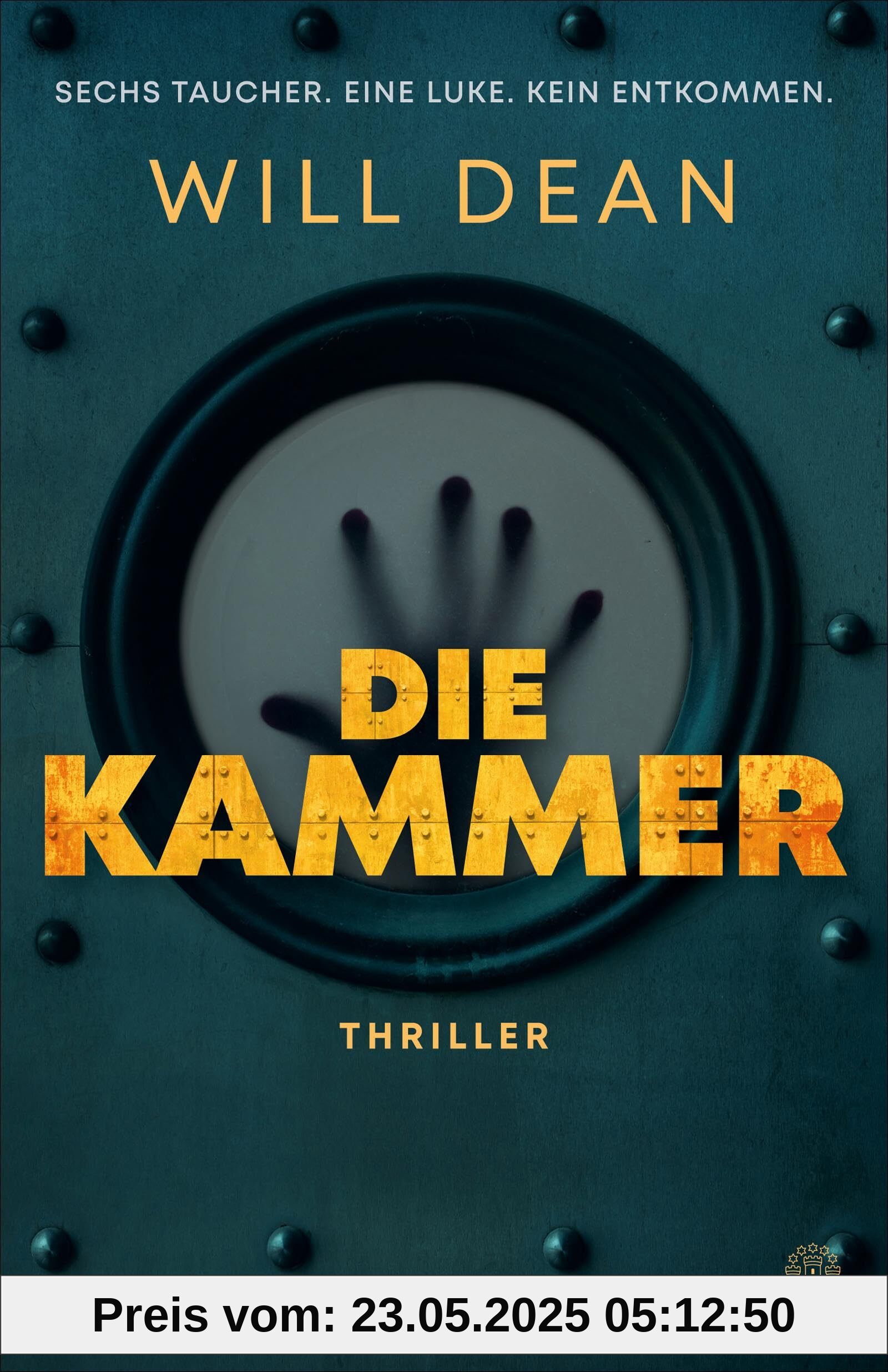 Die Kammer: Thriller | »Ungeheuer spannend!« Max Landorff, Die Zeit | »Absolut unentrinnbar.« The Guardian Die Kammer: Thriller | »Ungeheuer spannend!« Max Landorff, Die Zeit | »Absolut unentrinnbar.« The Guardian