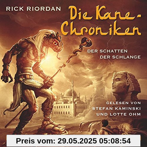 Die Kane-Chroniken, Der Schatten der Schlange: 6 CDs Die Kane-Chroniken, Der Schatten der Schlange: 6 CDs