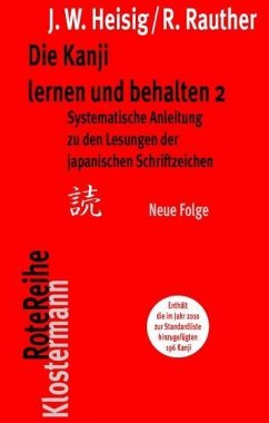Die Kanji lernen und behalten 2. Neue Folge von Klostermann