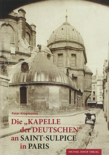 Die Kapelle der Deutschen an Saint-Sulpice in Paris