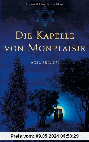 Die Kapelle von Monplaisir: Ein Reinkarnationsbericht nach persönlichen Erinnerungen des Autors