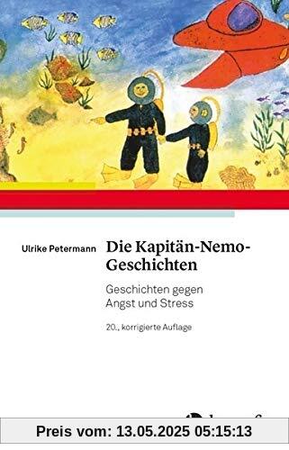 Die Kapitän-Nemo-Geschichten: Geschichten gegen Angst und Stress