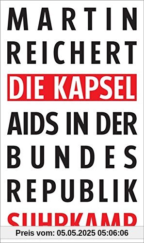 Die Kapsel: Aids in der Bundesrepublik