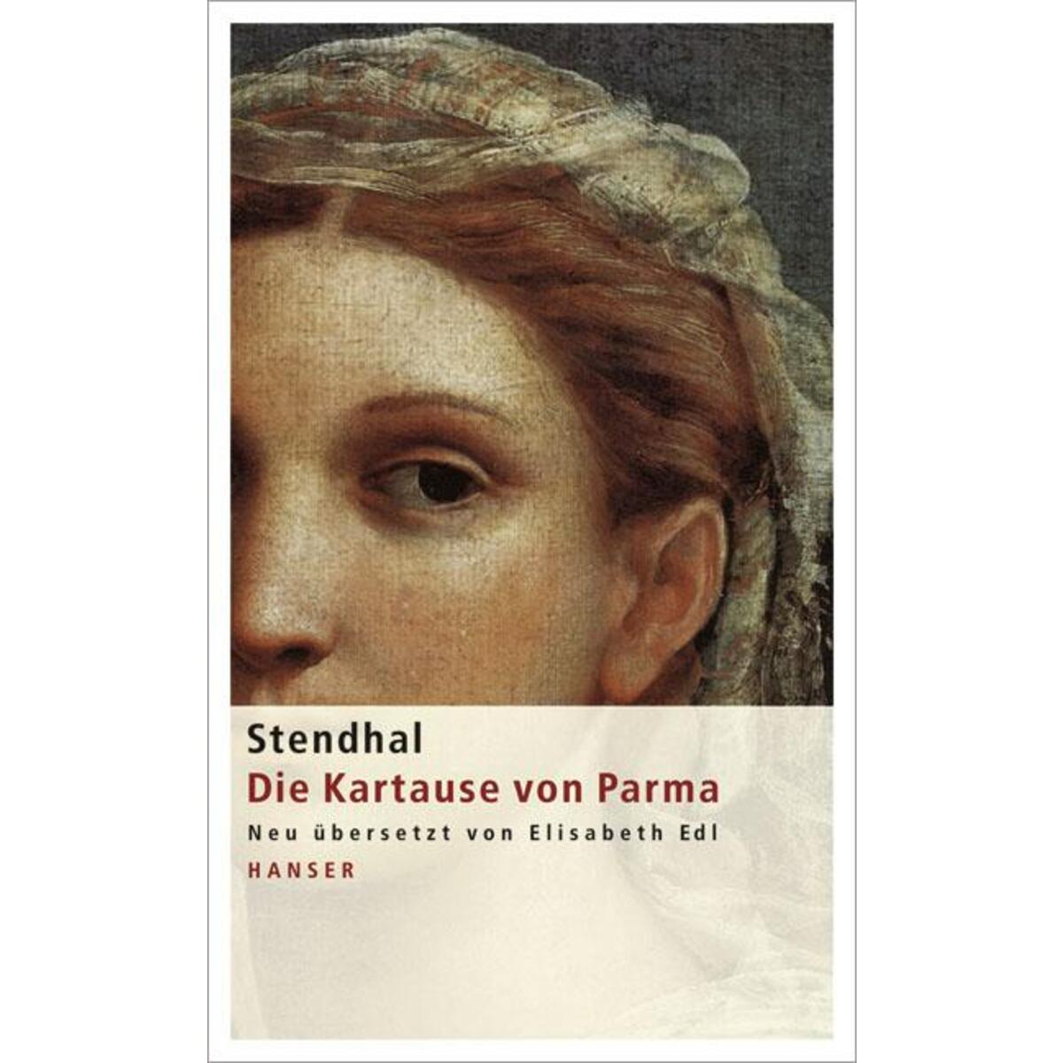Die Kartause von Parma Die Kartause von Parma von Carl Hanser Verlag