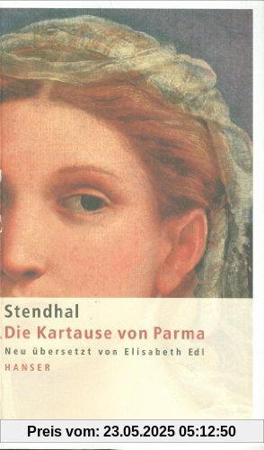Die Kartause von Parma: Roman Die Kartause von Parma: Roman