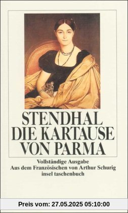 Die Kartause von Parma: Vollständige Ausgabe (insel taschenbuch)