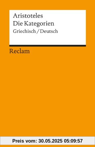 Die Kategorien: Griech. /Dt. Die Kategorien: Griech. /Dt.