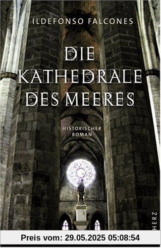 Die Kathedrale des Meeres Die Kathedrale des Meeres