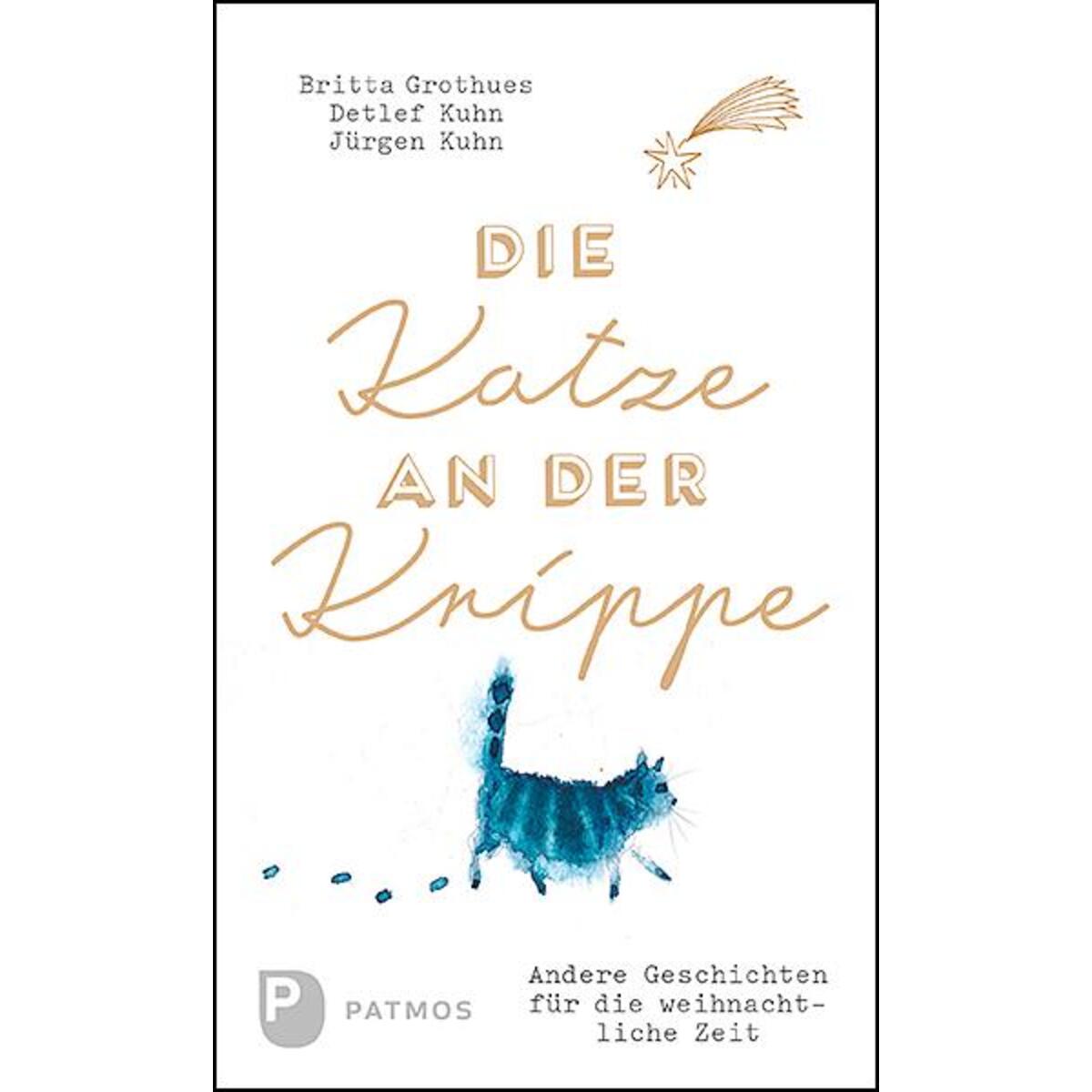 Die Katze an der Krippe Die Katze an der Krippe von Patmos Verlag