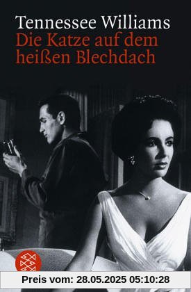 Die Katze auf dem heißen Blechdach: Schauspiel in drei Akten Die Katze auf dem heißen Blechdach: Schauspiel in drei Akten