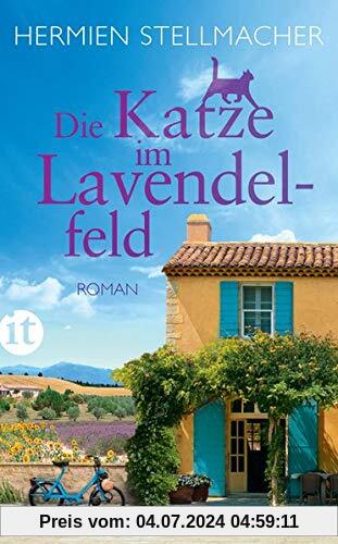 Die Katze im Lavendelfeld: Roman (insel taschenbuch)
