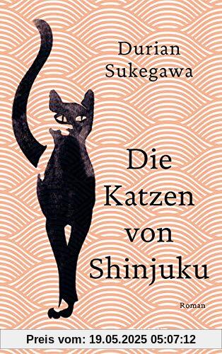 Die Katzen von Shinjuku: Roman