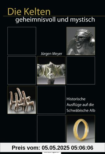 Die Kelten - Geheimnisvoll und mystisch