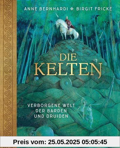 Die Kelten: Verborgene Welt der Barden und Druiden