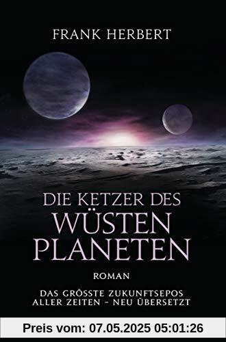 Die Ketzer des Wüstenplaneten: Roman (Der Wüstenplanet - neu übersetzt, Band 5)