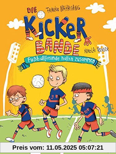 Die Kickerbande (2). Fußballfreunde halten zusammen