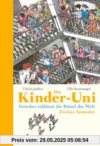 Die Kinder-Uni - Zweites Semester: Forscher erklären die Rätsel der Welt