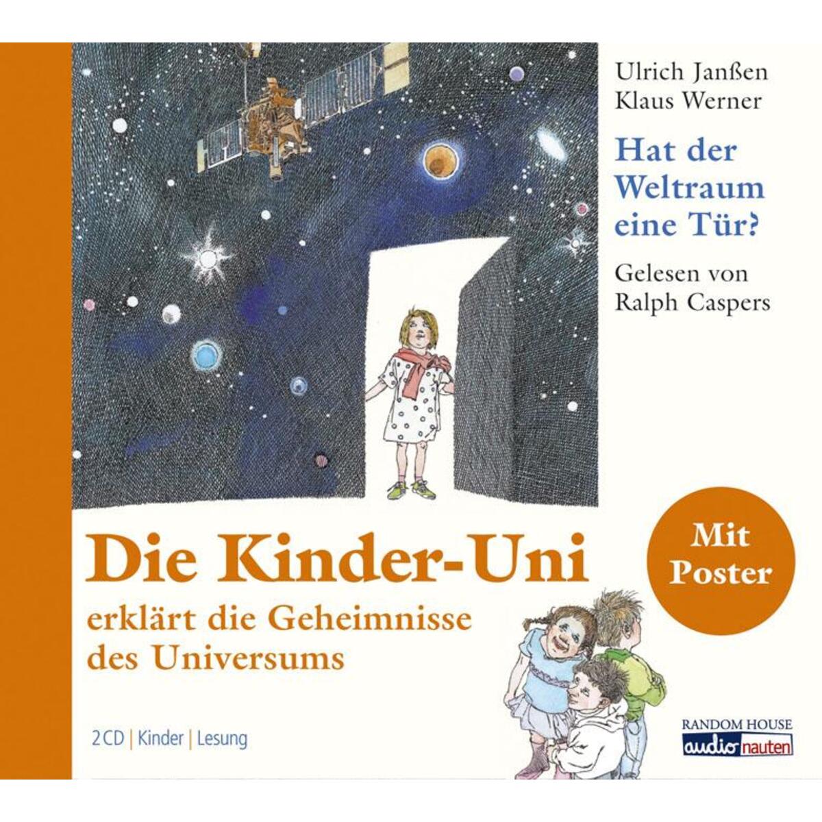 Die Kinder-Uni. Hat der Weltraum eine Tür? Die Kinder-Uni. Hat der Weltraum eine Tür? von cbj audio