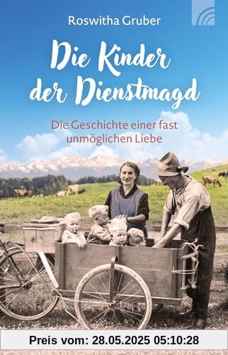 Die Kinder der Dienstmagd: Die Geschichte einer fast unmöglichen Liebe (Raleigh-Serie)