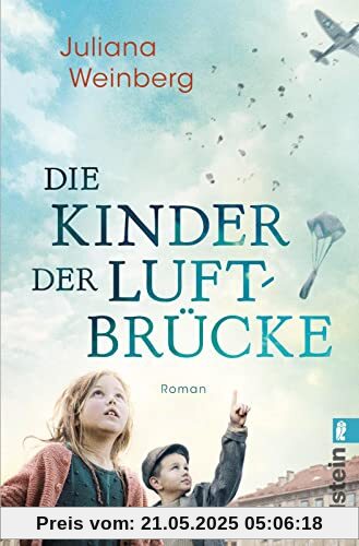 Die Kinder der Luftbrücke: Roman | Die unmögliche Liebe zwischen einer jungen Mutter und einem amerikanischen Piloten Die Kinder der Luftbrücke: Roman | Die unmögliche Liebe zwischen einer jungen Mutter und einem amerikanischen Piloten