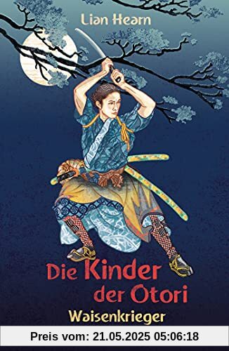 Die Kinder der Otori 1 – Waisenkrieger Die Kinder der Otori 1 – Waisenkrieger