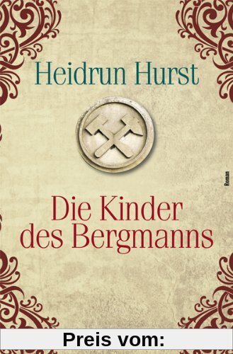 Die Kinder des Bergmanns: Ein Roman aus dem 30jährigen Krieg