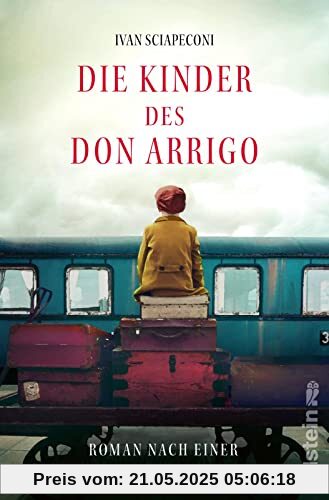 Die Kinder des Don Arrigo: Roman nach einer wahren Geschichte | Eine berührende Geschichte über eine unglaubliche Flucht, basierend auf wahren Begebenheiten Die Kinder des Don Arrigo: Roman nach einer wahren Geschichte | Eine berührende Geschichte über eine unglaubliche Flucht, basierend auf wahren Begebenheiten