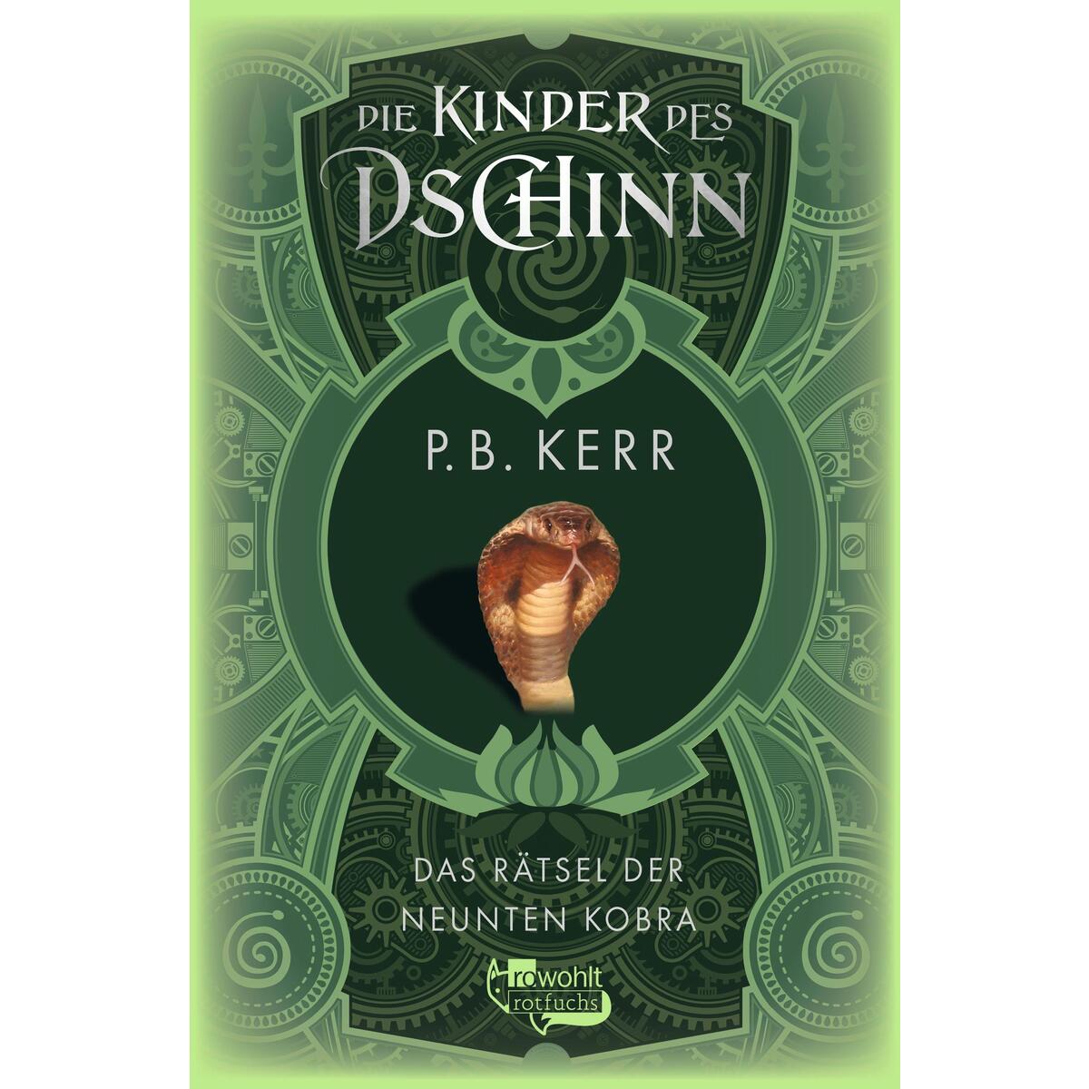 Die Kinder des Dschinn: Das Rätsel der neunten Kobra Die Kinder des Dschinn: Das Rätsel der neunten Kobra von Rowohlt Taschenbuch