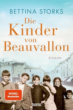 Die Kinder von Beauvallon - Der Spiegel-Bestseller nach wahren Begebenheiten von Diana