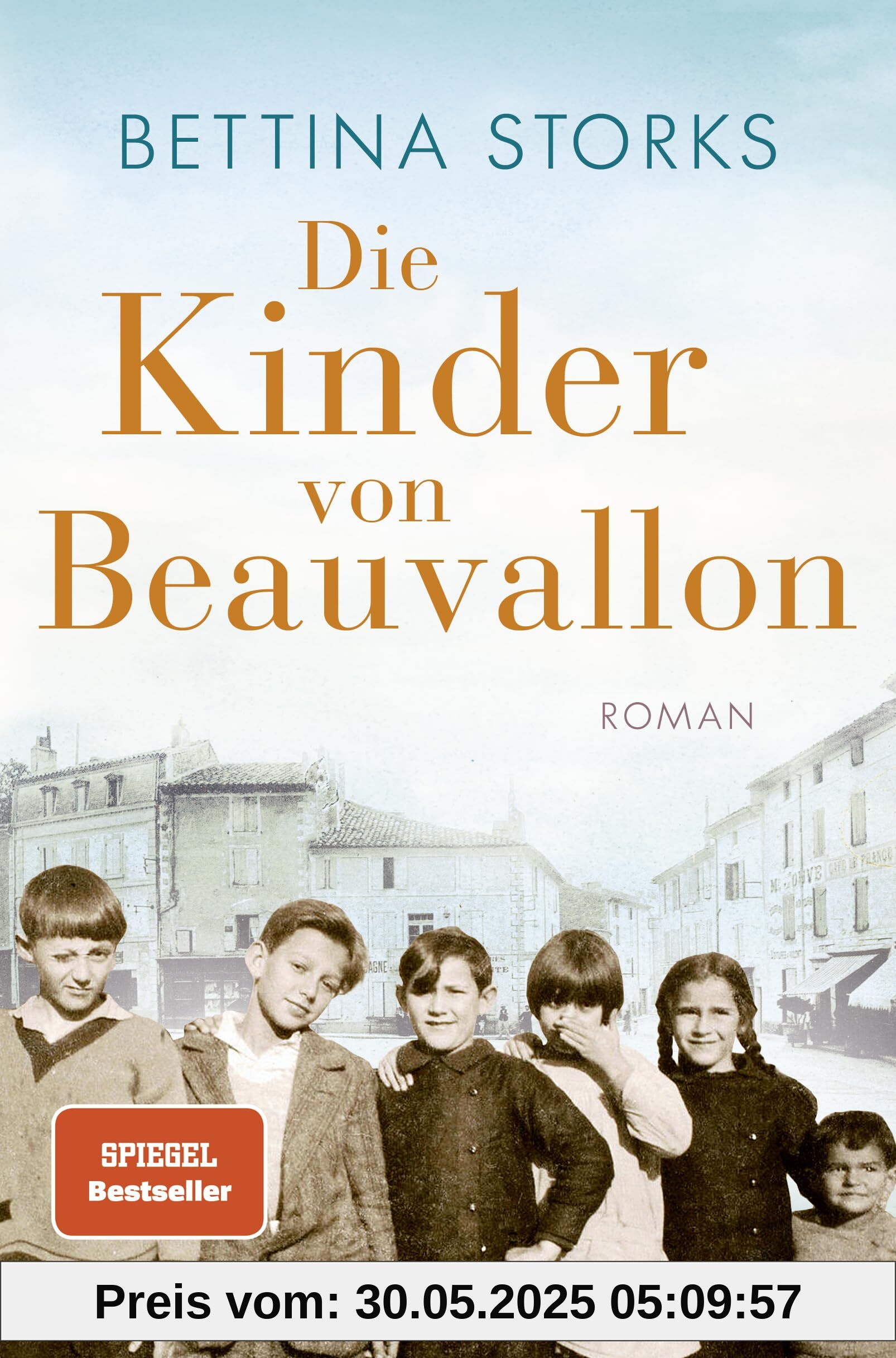 Die Kinder von Beauvallon - Der Spiegel-Bestseller nach wahren Begebenheiten: Roman