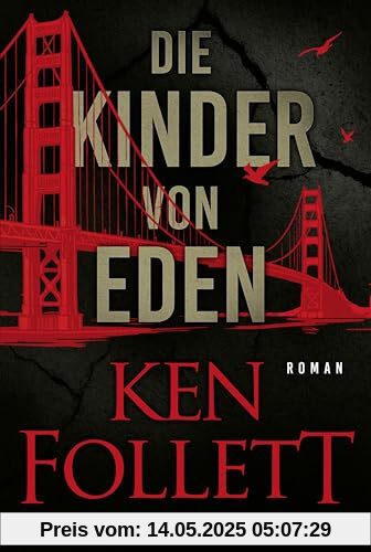 Die Kinder von Eden: Roman. Wenn eine uralte Angst der Menschheit wahr wird ... Der brisante Öko-Thriller des Weltbestseller-Autors