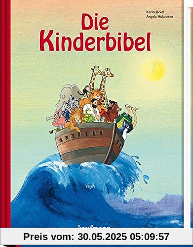 Die Kinderbibel Die Kinderbibel