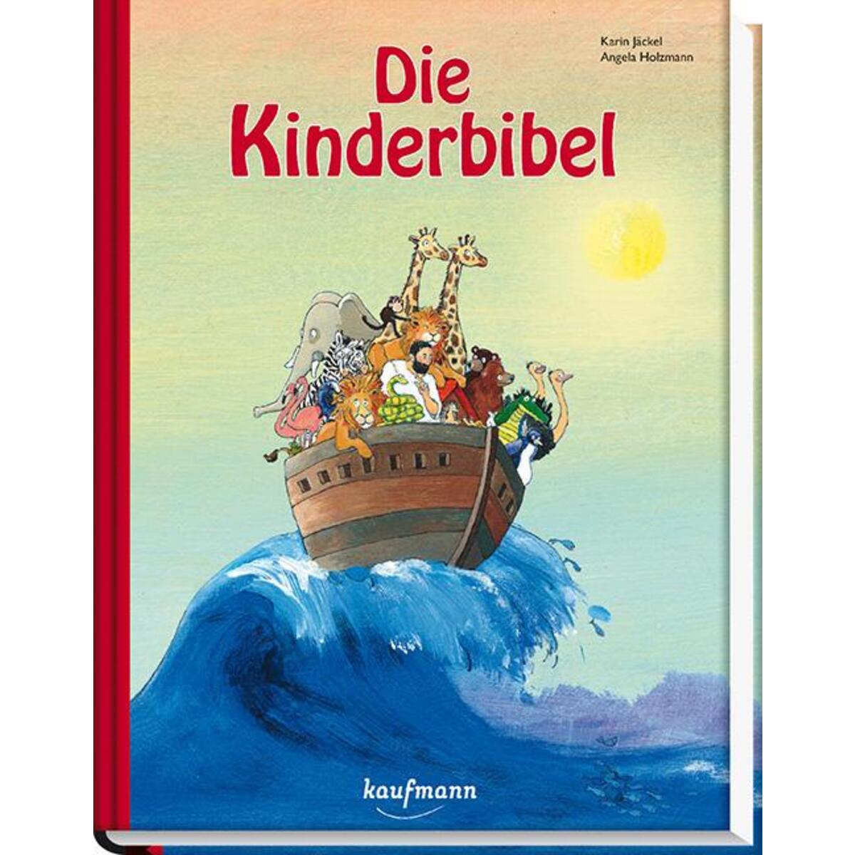 Die Kinderbibel Die Kinderbibel von Kaufmann Ernst Vlg GmbH
