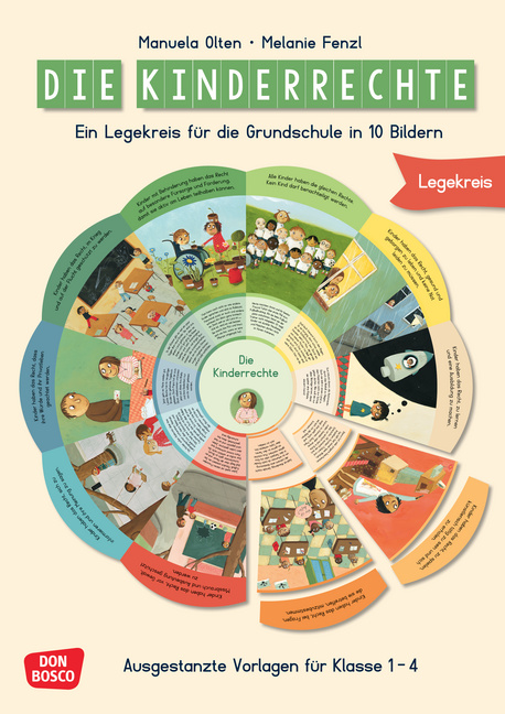 Die Kinderrechte. Ein Legekreis für die Grundschule in 10 Bildern Die Kinderrechte. Ein Legekreis für die Grundschule in 10 Bildern von Don Bosco Medien