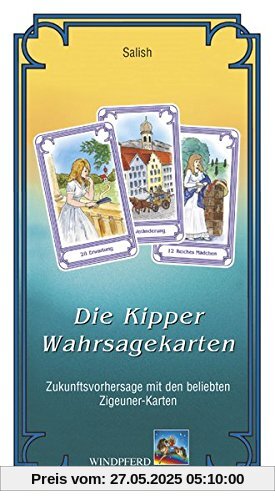 Die Kipper-Wahrsagekarten: Zukunftsvorhersage mit den beliebten Zigeuner-Karten Die Kipper-Wahrsagekarten: Zukunftsvorhersage mit den beliebten Zigeuner-Karten