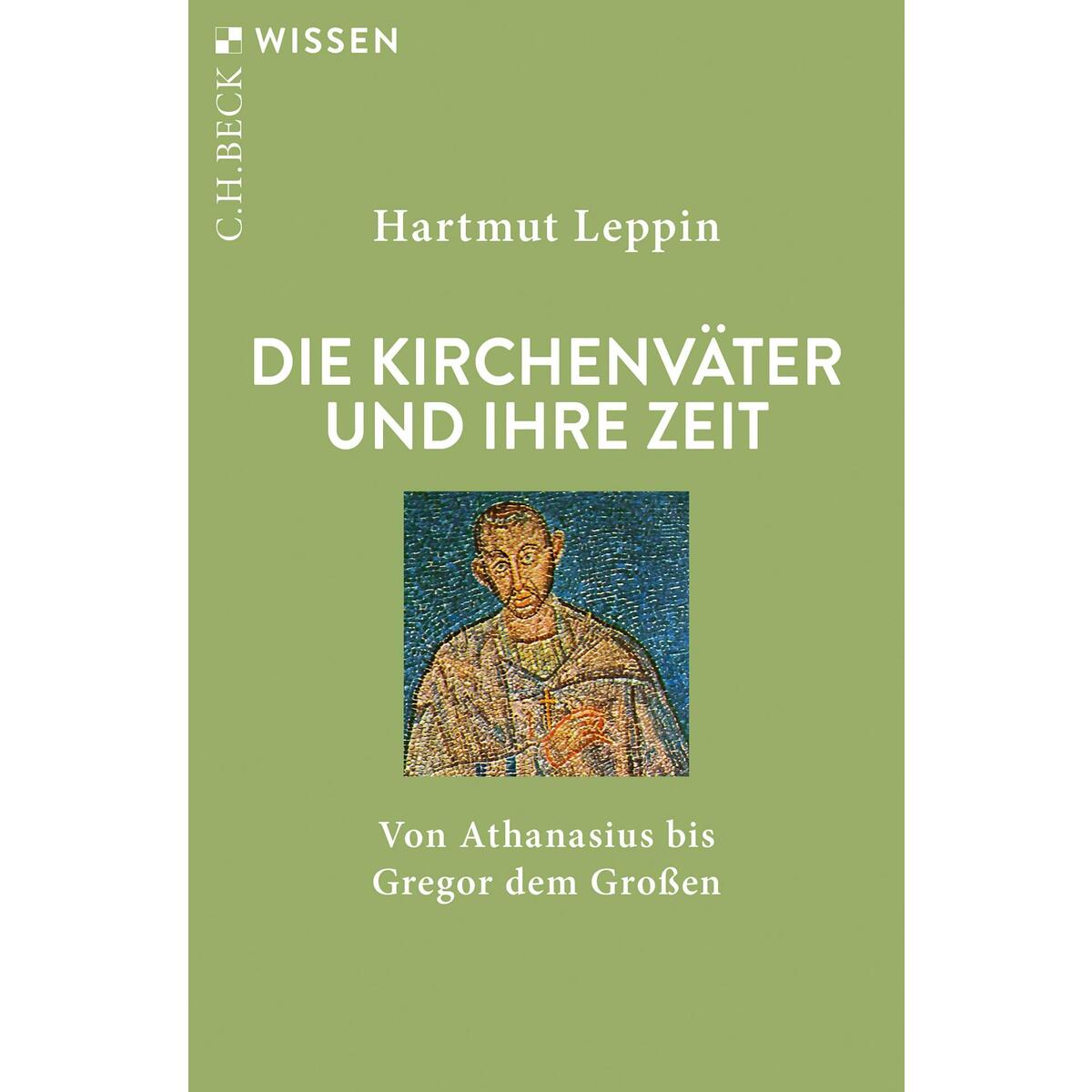 Die Kirchenväter und ihre Zeit von C.H. Beck