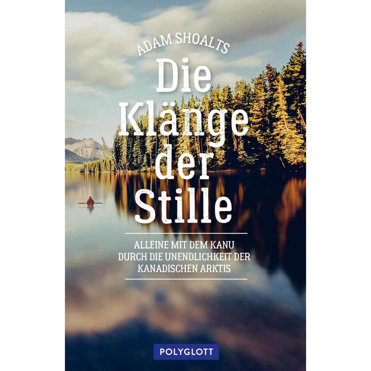 Die Klänge der Stille Die Klänge der Stille von Polyglott Verlag