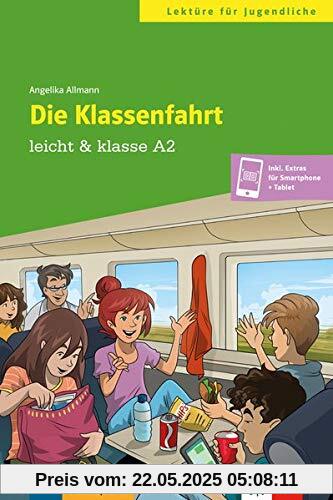 Die Klassenfahrt: Buch + online (leicht & klasse)
