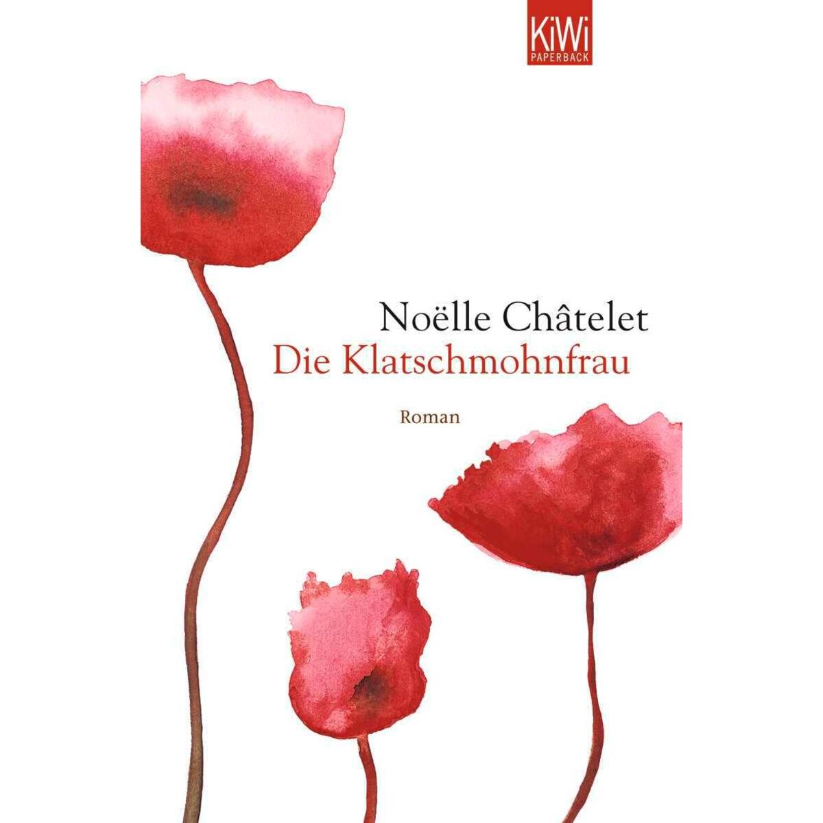 Die Klatschmohnfrau Die Klatschmohnfrau von Kiepenheuer & Witsch