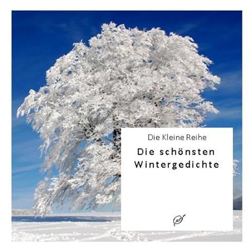 Die Kleine Reihe Bd. 2: Die schönsten Wintergedichte von Scribo Verlagsges.bR