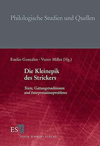 Die Kleinepik des Strickers: Texte, Gattungstraditionen und Interpretationsprobleme (Philologische Studien und Quellen)