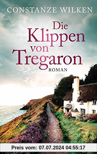 Die Klippen von Tregaron: Roman