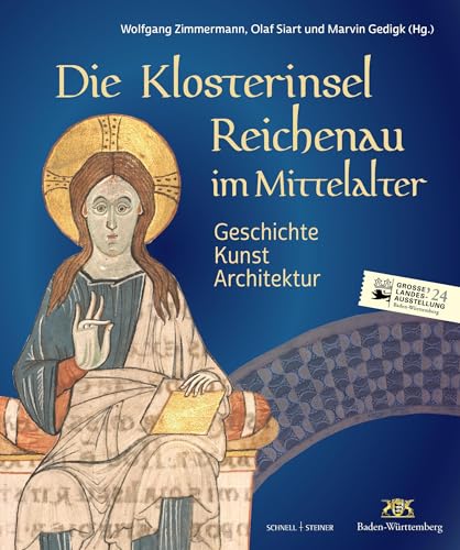 Die Klosterinsel Reichenau im Mittelalter: Geschichte – Kunst – Architektur