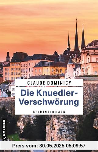Die Knuedler-Verschwörung: Kriminalroman (Hauptkommissarin Dany Kerner)