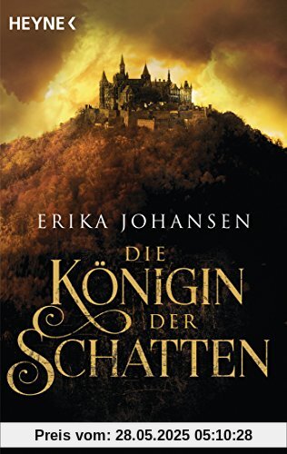 Die Königin der Schatten: Roman (Erika Johansen, Band 1)