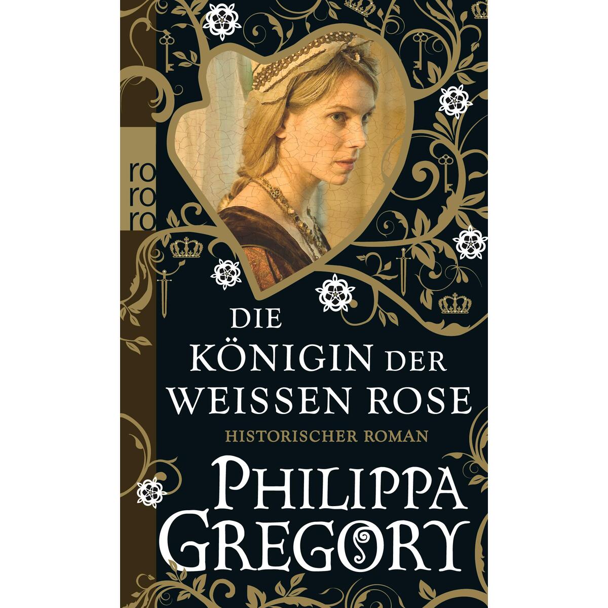 Die Königin der Weißen Rose von Rowohlt Taschenbuch